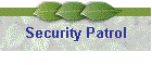 Security Patrol