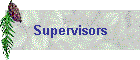 Supervisors
