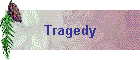 Tragedy