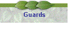 Guards